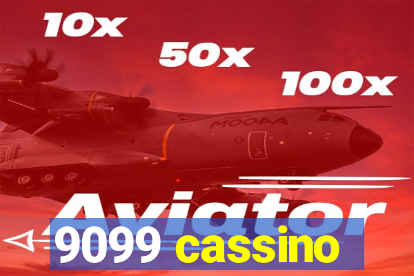 9099 cassino